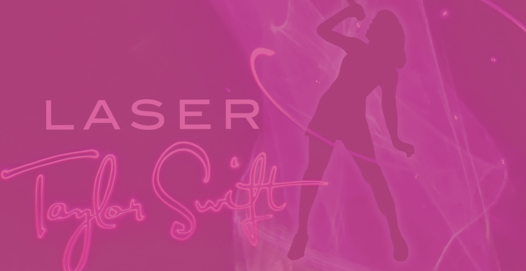 Laser Taylor Swift