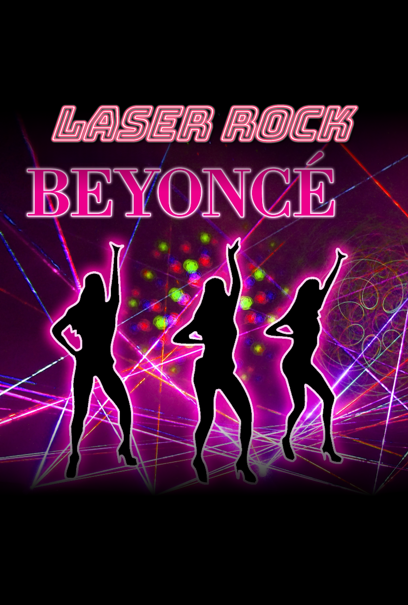 Laser Rock: Beyoncé poster